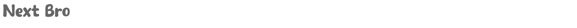 Sample characters Next Bro Font